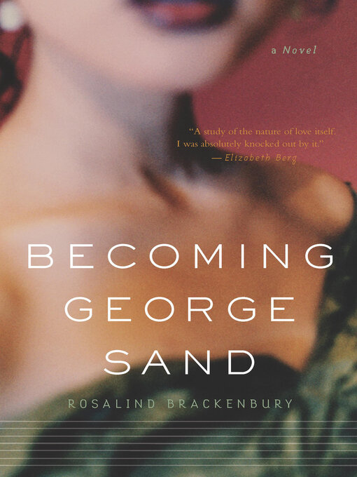Title details for Becoming George Sand by Rosalind Brackenbury - Available